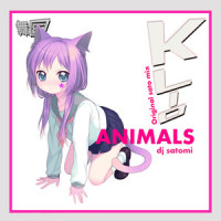 Animals_Dj Satomi,KLIO