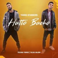 Hatto Bacho_YOUNG STUNNERS,Talha Anjum,TALHAH YUNUS