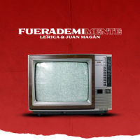 Fuera De Mi Mente_Lérica,Juan Magan