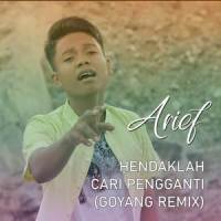 Hendaklah Cari Pengganti_Arief