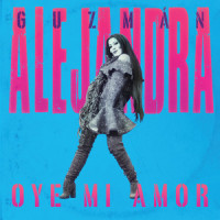 Oye Mi Amor_Alejandra Guzmán