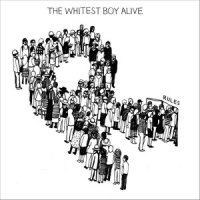 Promise Less Or Do More_The Whitest Boy Alive
