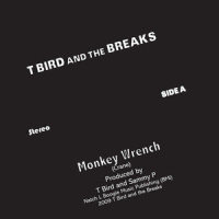 Monkey Wrench_T Bird and the Breaks
