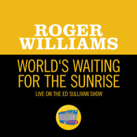 World's Waiting For The Sunrise_Roger Williams