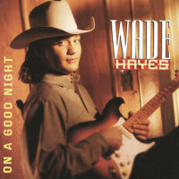 Where Do I Go To Start All Over_Wade Hayes