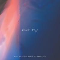 Back Bay_Kyle McEvoy,Sunshine Recorder