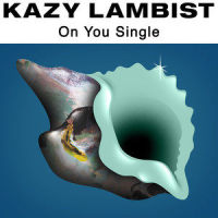 On You_Kazy Lambist