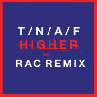 Higher_The Naked and Famous,RAC,Thomas Brading Powers,Alisa Xayalith,Aaron Philip Short,Jesse Wood,David William Henry Beadle,Andrew Anjos