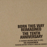 Highway Unicorn(Road To Love)_The Highwomen,Brittney Spencer,Madeline Edwards