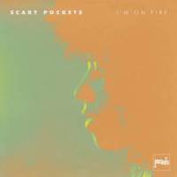 I'm On Fire_Scary Pockets,Rett Madison