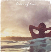Ocean of Love_Sean Rowe