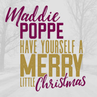 Have Yourself a Merry Little Christmas_Maddie Poppe