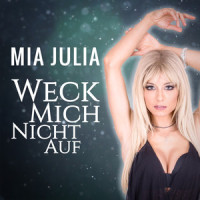 Weck mich nicht auf_Mia Julia