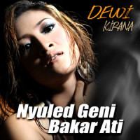 Nyuled Geni Bakar Ati_Dewi Kirana