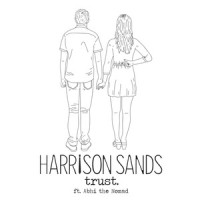 Trust(feat. Abhi The Nomad)_Harrison Sands,Abhi The Nomad