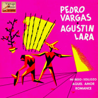 Aquel Amor(Ranchera A Duo: Pedro Vargas Y Agustín Lara)_Pedro Vargas,Mariachi Vargas,Agustín Lara
