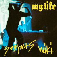 My Life_Wiki,Subjxct 5