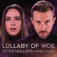 Lullaby of Woe_Peter Hollens,Malukah