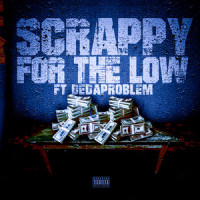 For the Low_Lil Scrappy,DeDaProblem,Darryl Richardson,Darius Edmonds,Quantrez Williams,Essene Moorman