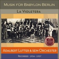 La Violetera_Adalbert Lutter,Sein Orchester