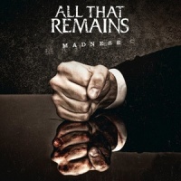 Madness_All That Remains