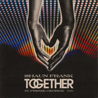 Together_Shaun Frank,Prinze George