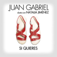 Si Quieres_Juan Gabriel,Natalia Jiménez