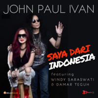 Saya Dari Indonesia_John Paul Ivan,Windy Saraswati,Damar Teguh