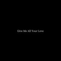 Give Me All Your Love - comp_Magic Affair