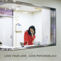 No Wonder_LOVE PSYCHEDELICO