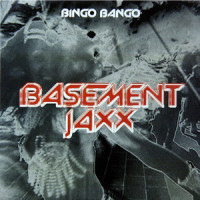 Bingo Bango_Basement Jaxx