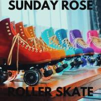ROLLER SKATE_Sunday Rose