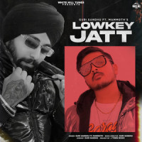Lowkey Jatt_Guri Sandhu,Mammoth