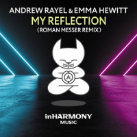 My Reflection_Andrew Rayel,Emma Hewitt