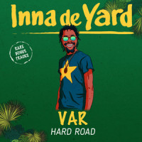 Hard Road_Inna de Yard,Var