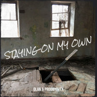 Staying on My Own_Olan,prodbyGvtx