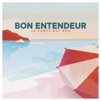 Le temps est bon_Bon Entendeur,Isabelle Pierre