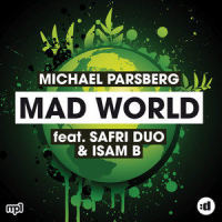 Mad World_Michael Parsberg,Safri Duo,Isam B