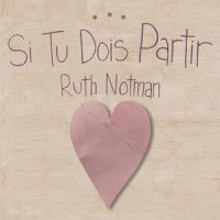 Si Tu Dois Partir_Ruth Notman