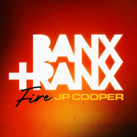 Fire_Banx & Ranx,JP Cooper