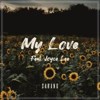 My Love_Sarang,Joyce Lee