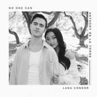 No One Can_Anthony de la Torre,Lana Condor