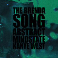 The Brenda Song_Abstract Mindstate,Kanye West