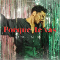 Porque Te Vas_Karoll Marquez