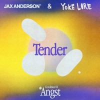 Tender feat. Yoke Lore_Jax Anderson,Yoke Lore