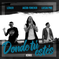 Donde Tú Estés_Jacob Forever,Lenier,Luisin Pro