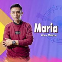 Maria_Gerry Mahesa