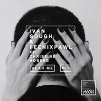 Hear Me_Ivan Gough,Feenixpawl,Christine Hoberg