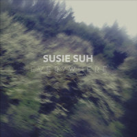 Everywhere_Susie Suh