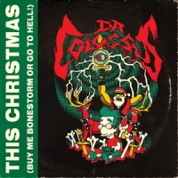 This Christmas (Buy Me Bonestorm or Go to Hell!)_Dr. Colossus